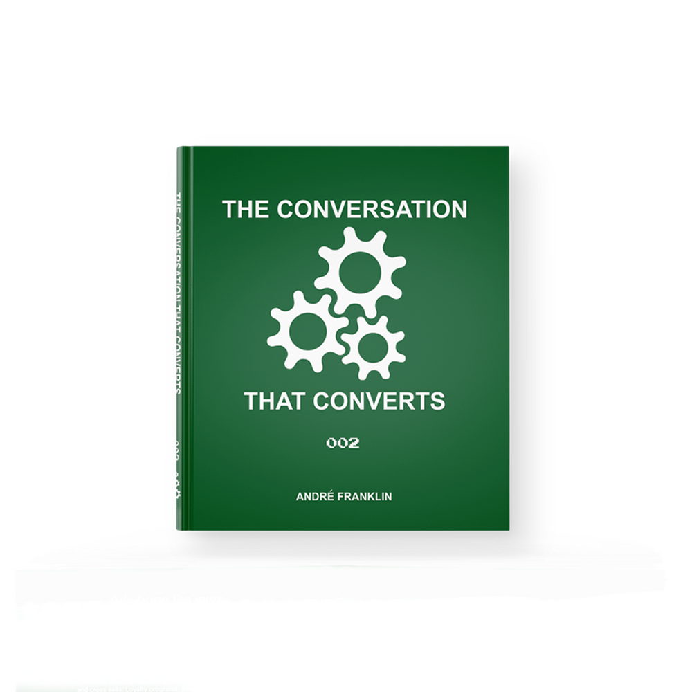 Green hardcover of The Conversation That Converts, Book 002, by André Franklin